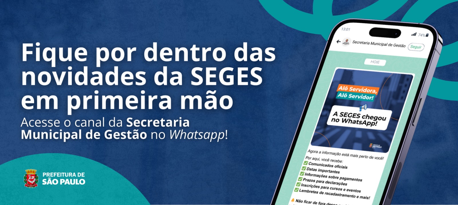 Imagem com desenho de um celular. Texto Fique por dentro das novidades da SEGES em primeira mão. Acesse o canal da Secretaria Municipal de Gestão no whatsapp.