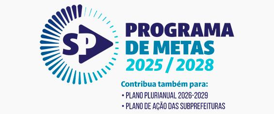 Logo do Programa de metas 2025 - 2028 em tons de azul com mensagem dizendo Contribua também para p Plano Plurianual 2026-2029 e Plano de Ação das Subprefeituras