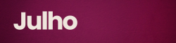 Pra Cego Ver: Arte composta por duas caixas, sendo uma rosa ao fundo e outra preta em primeiro plano. Dentro da caixa preta, há duas setas brancas para direita e o texto em branco Julho