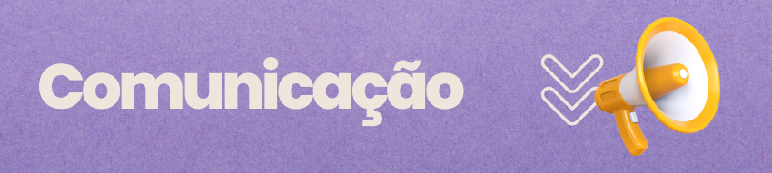 Banner superior com fundo branco, escrito em verde-água Comunicação e uma ilustração com dois bonecos e dois balões de fala acima deles. O banner possui ainda uma barra verde-água inferior e um contorno dos principais monumentos da cidade de São Paulo.