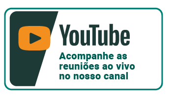 Fundo verde com ícone estilizado do YouTube na cor laranja e ao lado no fundo branco com o texto: YouTube; Acompanhe as reuniões ao vivo no nosso canal