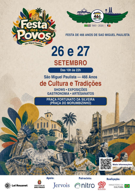 Cartaz da Festa dos Povos de São Miguel Paulista, evento comemorativo dos 466 anos do bairro, com programação cultural nos dias 26 e 27 de setembro, das 10h às 22h, na Praça Fortunato da Silveira (Praça do Morumbizinho). A arte destaca apresentações culturais, gastronomia, artesanato, shows e exposições, além de ilustrações de elementos históricos e culturais de São Miguel Paulista. Também são exibidas informações sobre patrocinadores, apoiadores e um QR Code para mais informações.